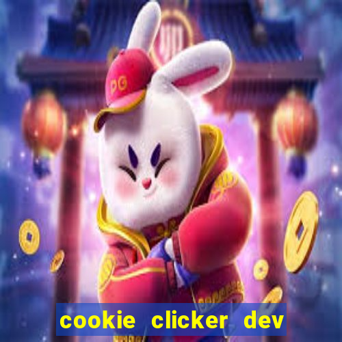 cookie clicker dev tools hack